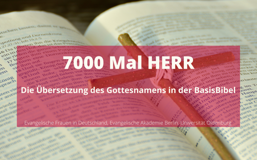 7000 Mal Herr – Übersetzung des Gottesnamens in der BasisBibel